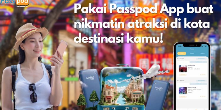 Pelanggan Kini Bisa Pesan Tiket Atraksi di Seluruh Dunia dengan Koneksi Internet Stabil di Program KPK Passpod